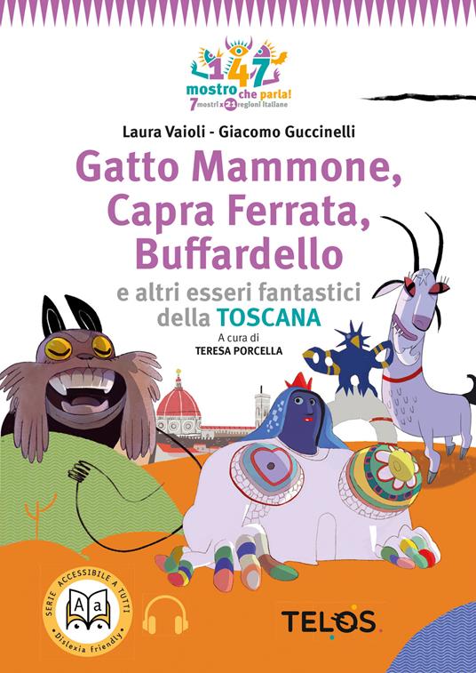 Gatto Mammone, Capra Ferrata, Buffardello e altri esseri fantastici della Toscana. Con audiolibro - Laura Vaioli - copertina