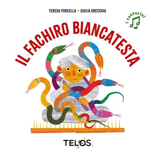 Il fachiro Biancatesta. Ediz. a colori - Teresa Porcella,Giulia Orecchia - copertina