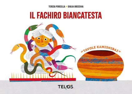 Il fachiro biancatesta kamishibai. Tavole per kamishibai - Teresa Porcella - copertina