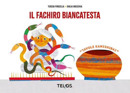 Il fachiro biancatesta kamishibai. Tavole per kamishibai - Teresa Porcella - copertina