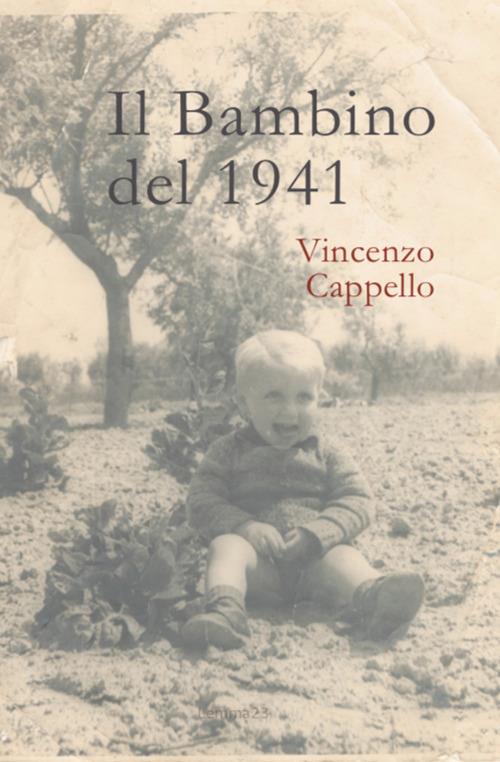 Il bambino del 1941 - Vincenzo Cappello - copertina