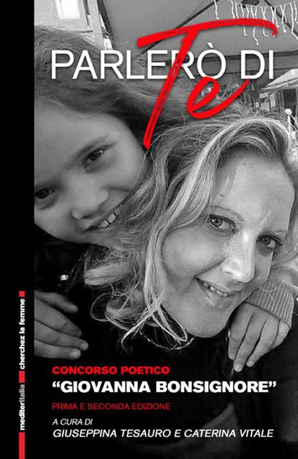Parlerò di te. Raccolta di poesie del concorso poetico «Giovanna Bonsignore» - copertina