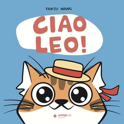 Ciao Leo! Ediz. italiana, inglese e francese - copertina
