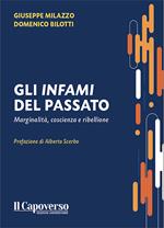 Gli infami del passato. Marginalità, coscienza e ribellione