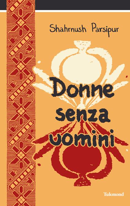 Donne senza uomini - Shahrnush Parsipur - copertina
