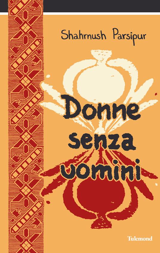 Donne senza uomini - Shahrnush Parsipur - copertina