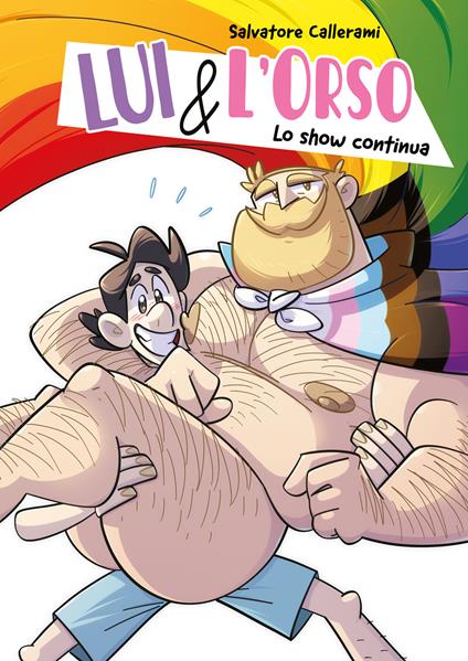 Lui e L'orso. Lo show continua. Vol. 2 - Salvatore Callerami - copertina