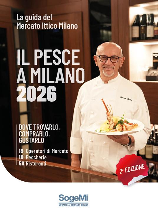 Il pesce a Milano 2026. Dove trovarlo, comprarlo, gustarlo. Ediz. illustrata - copertina