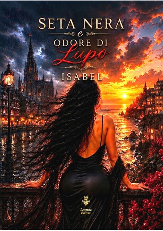 Seta Nera e odore di lupo. Ediz. integrale - Isabel - copertina