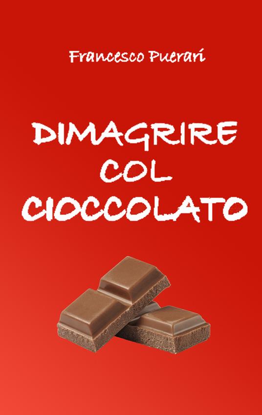 Dimagrire col cioccolato - Francesco Puerari - copertina