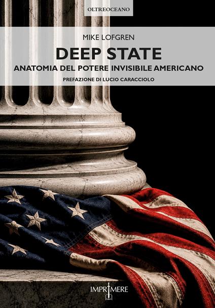 Deep State. Anatomia del potere invisibile americano - Mike Lofgren - copertina