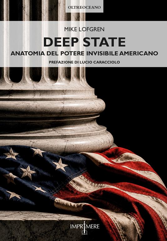 Deep State. Anatomia del potere invisibile americano - Mike Lofgren - copertina