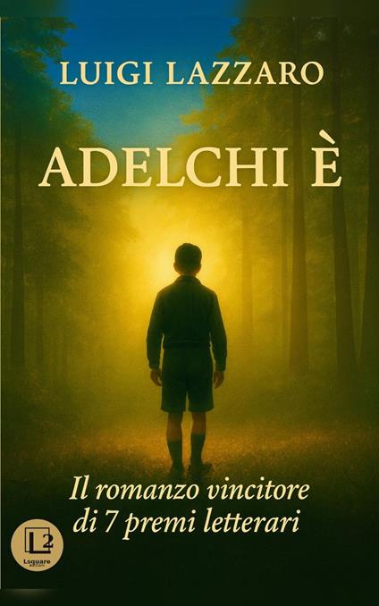 ADELCHI É - Luigi Lazzaro - ebook