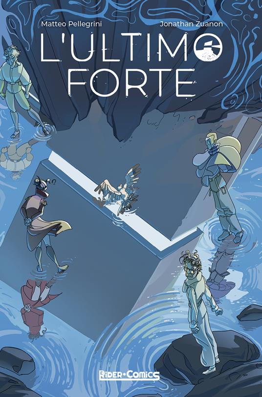 L'ultimo forte - Matteo Pellegrini,Jonathan Zuanon - copertina