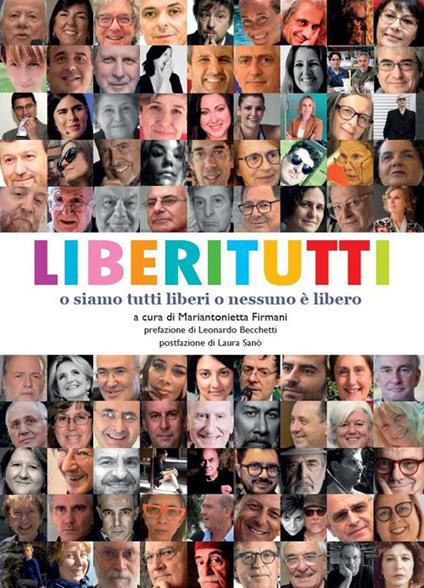 Liberi tutti. O siamo tutti liberi o nessuno è libero - copertina