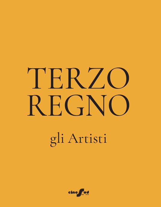 Terzo regno. Gli artisti - Michelangelo Iossa,Anna Russano Cotrone,Sestito Marcello - copertina
