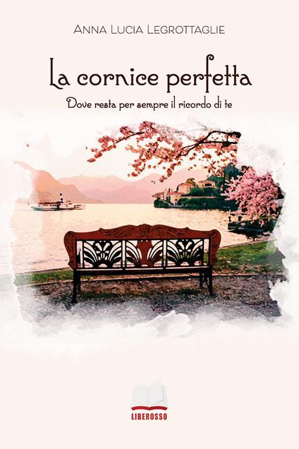 La cornice perfetta - Anna Lucia Legrottaglie - copertina