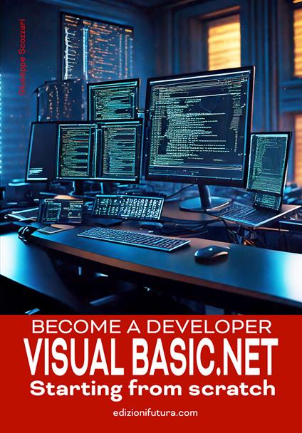 Become a Developer VisualBasic.NET Starting from scratch - Giuseppe Scozzari - copertina
