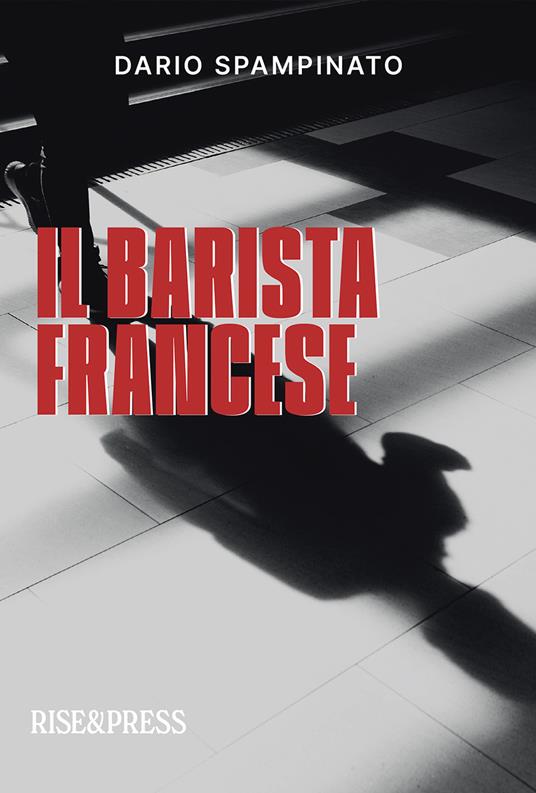Il barista francese - Dario Spampinato - copertina