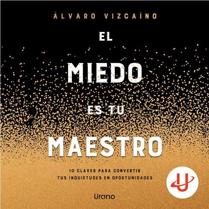 El miedo es tu maestro