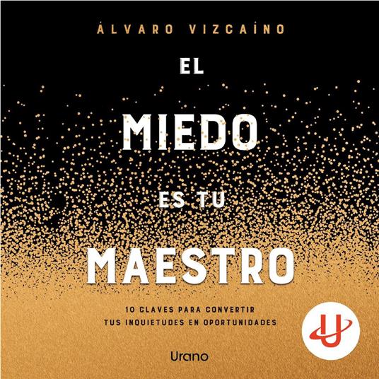 El miedo es tu maestro