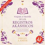 Viajar a través de los Registros Akáshicos