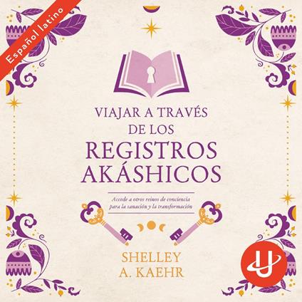 Viajar a través de los Registros Akáshicos