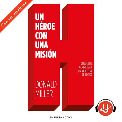 Un héroe con una misión