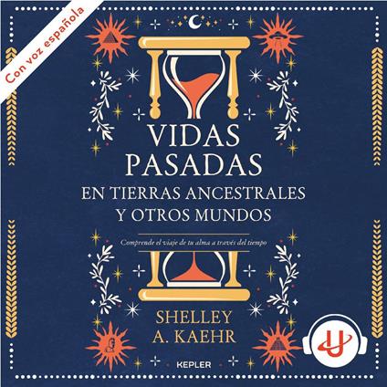 Vidas pasadas en tierras ancestrales y otros mundos