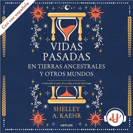 Vidas pasadas en tierras ancestrales y otros mundos