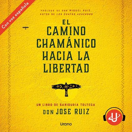 El camino chamánico hacia la libertad