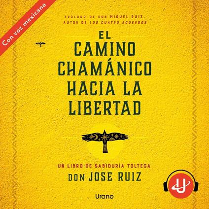 El camino chamánico hacia la libertad