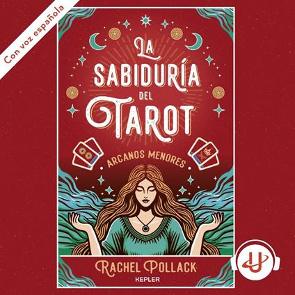 La sabiduría del Tarot de Rachel Pollack: arcanos menores