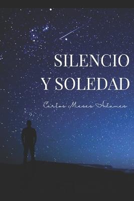 Silencio y soledad - Carlos Mieses Adames - cover