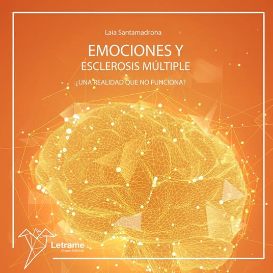 Emociones y esclerosis múltiple: ¿una realidad que no funciona?