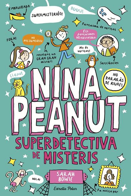 Nina Peanut 2. Nina Peanut superdetectiva de misteris - Sarah Bowie,Francisco Figueroba - ebook