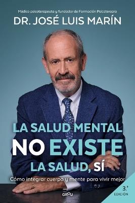 La salud mental no existe / Mental Health Does Not Exist - José Luis Marín - cover