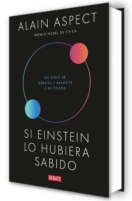 Si Einstein lo hubiera sabido / If Einstein Had Known - Alain Aspect - cover
