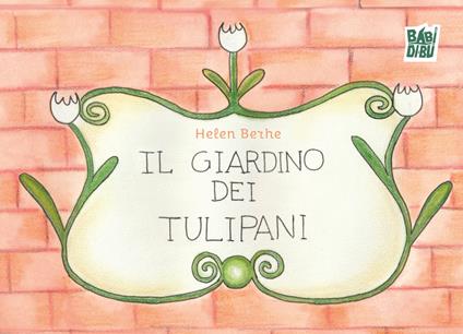 Il giardino dei tulipani - Helen Berhe - copertina