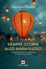 Siempre ocurre algo maravilloso