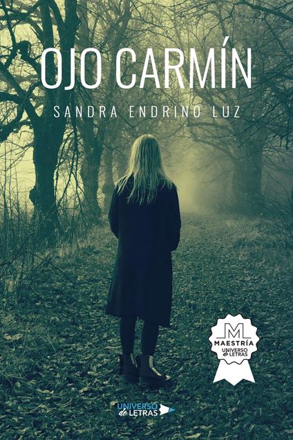 Ojo Carmín - Sandra Endrino Luz - ebook