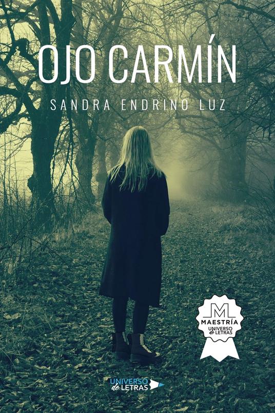 Ojo Carmín - Sandra Endrino Luz - ebook