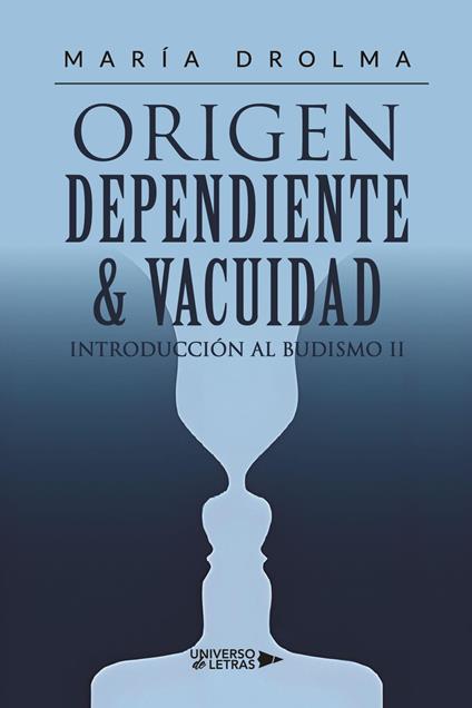 Origen Dependiente & vacuidad
