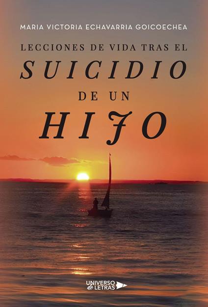 Lecciones de vida tras el suicidio de un hijo