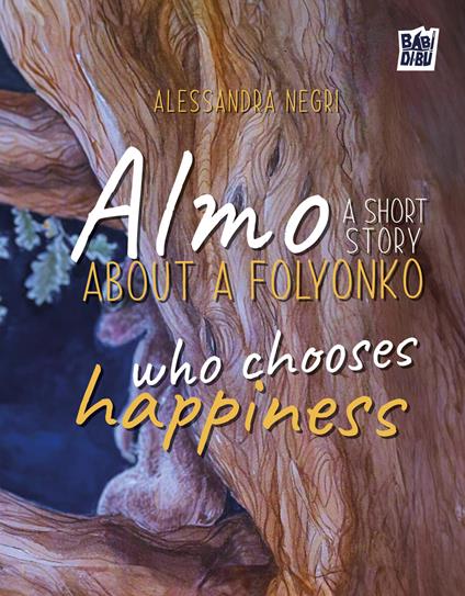 Almo: a short story about a folyonko who chooses happiness - Alessandra Negri - copertina