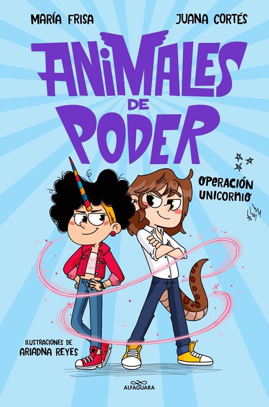 Animales de poder 2 - Operación unicornio - María Frisa - ebook