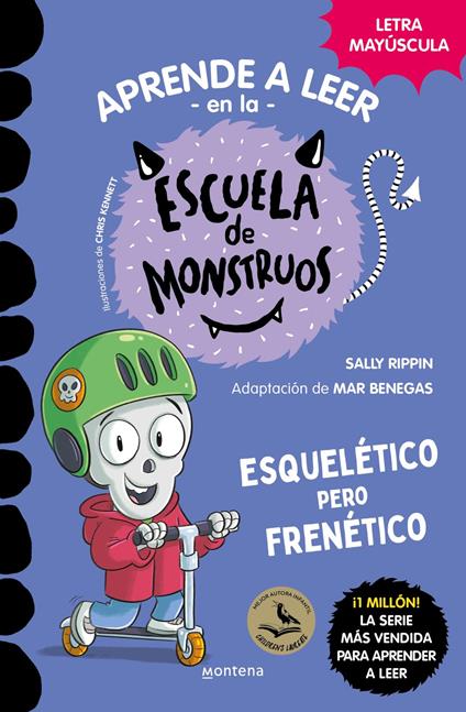 Aprender a leer en la Escuela de Monstruos 21 - Esquelético pero frenético - Sally Rippin,Mar Benegas,Jesús Ge - ebook