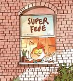 SuperFede. Ediz. illustrata