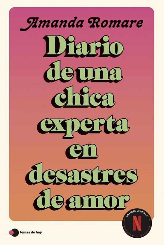 Diario de una chica experta en desastres de amor