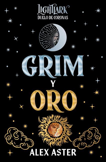 Grim y Oro: duelo de coronas (Lightlark) - Alex Aster,Victoria Simó Perales - ebook